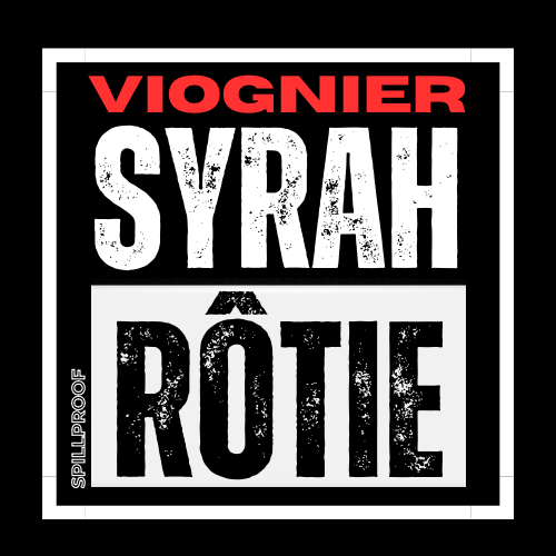 VIOGNIER SYRAH ROTIE T-Shirt
